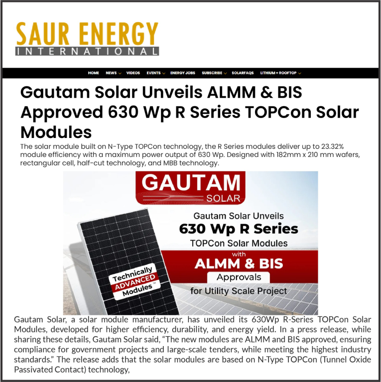 Gautam Solar Unveils ALMM & BIS Approved 630 Wp R Series TOPCon Solar Modules